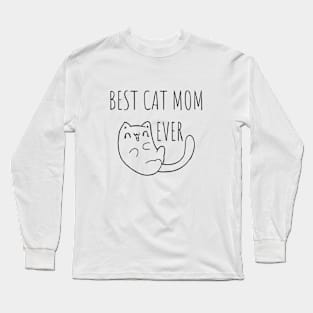 Best Cat Mom Ever Long Sleeve T-Shirt